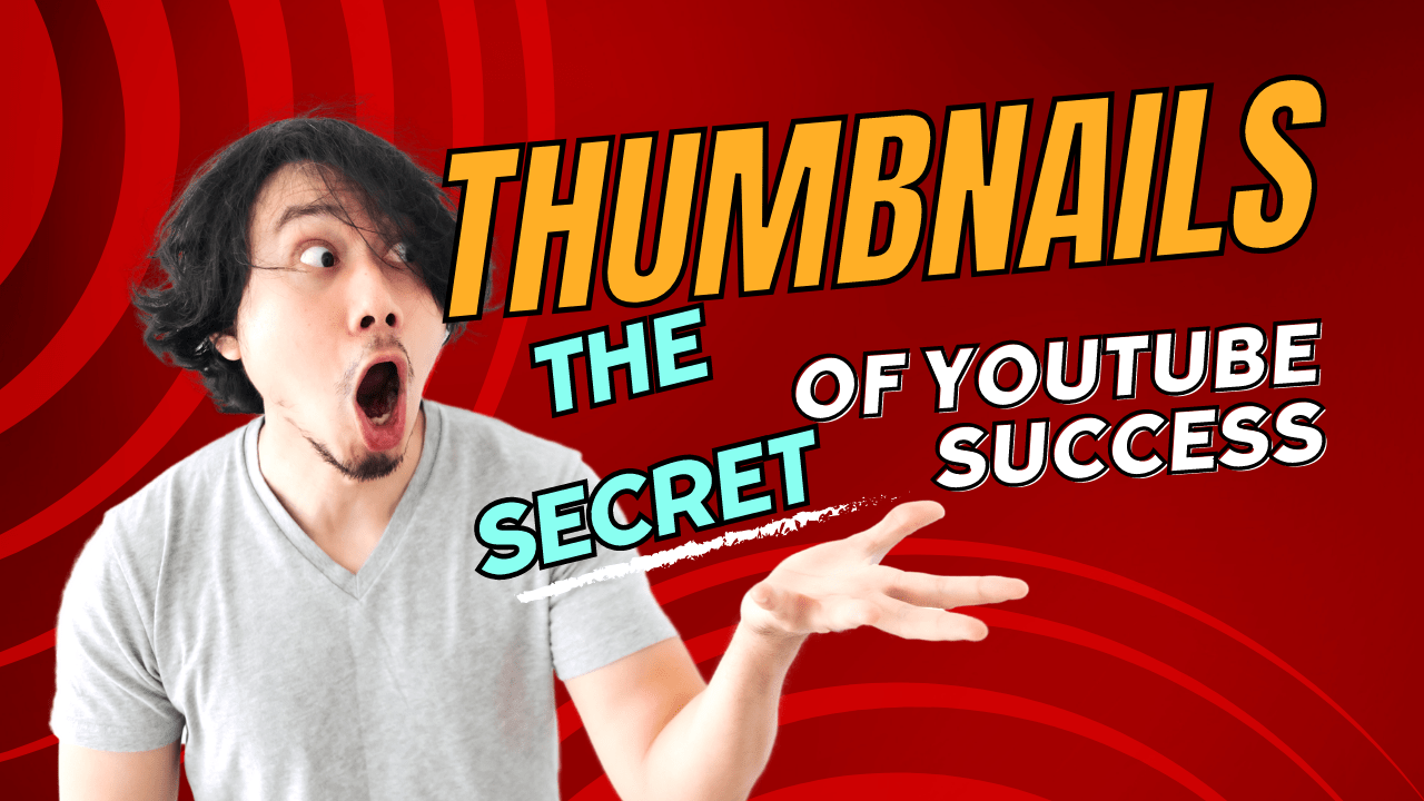 Thumbnails: The Secret of YouTube Success